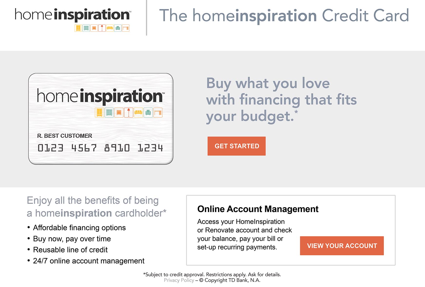 The Home Inspiration Credit Card. Buy what you love with financing that fits your budget.